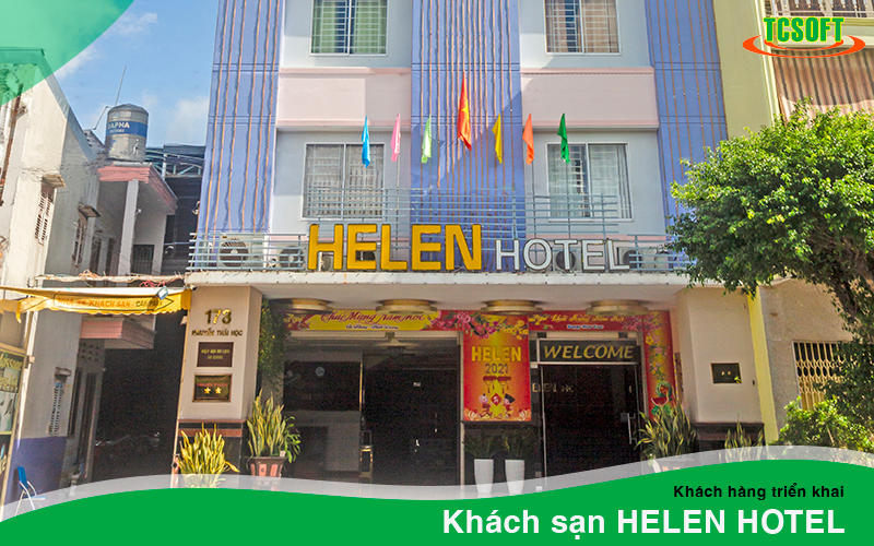 Helen Hotel - Đồng hành cùng công nghệ trong bước phát triển mới