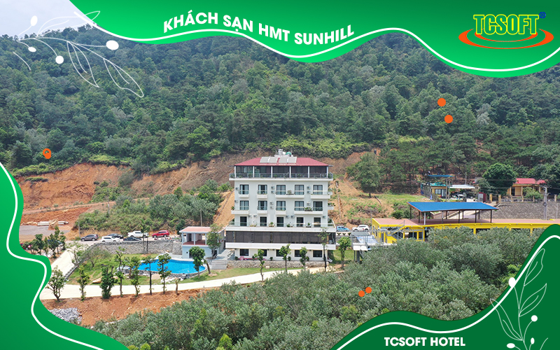HMT SUN HILL sử dụng TCSOFT HOTEL để quản lý khách sạn