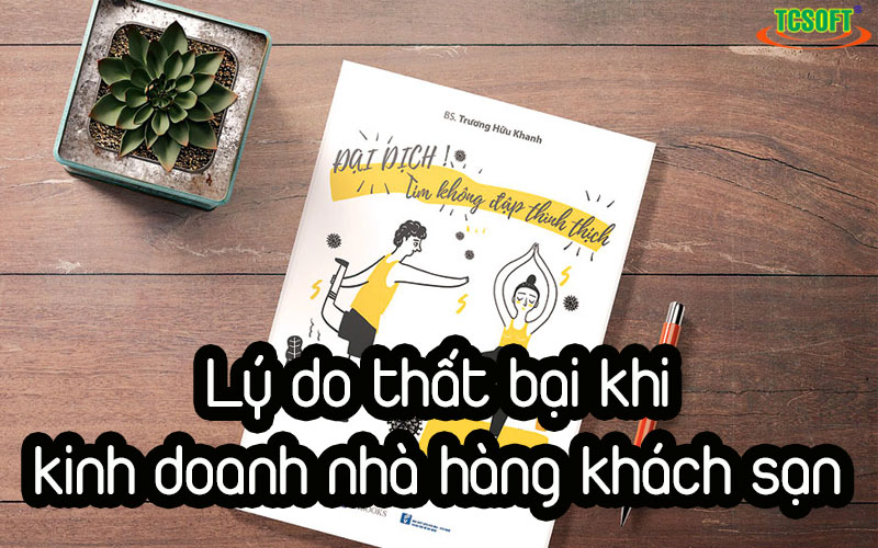 Lý do thất bại trong kinh doanh nhà hàng khách sạn