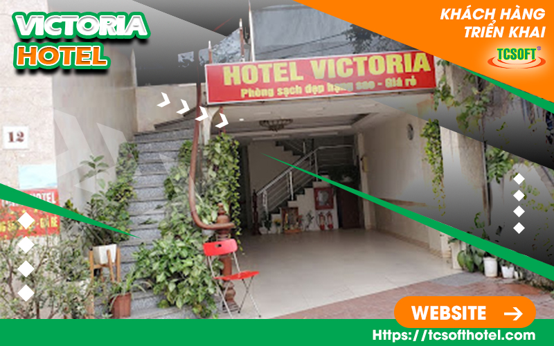 Victoria Hotel dành trọn điểm 10 cho TCSOFT HOTEL